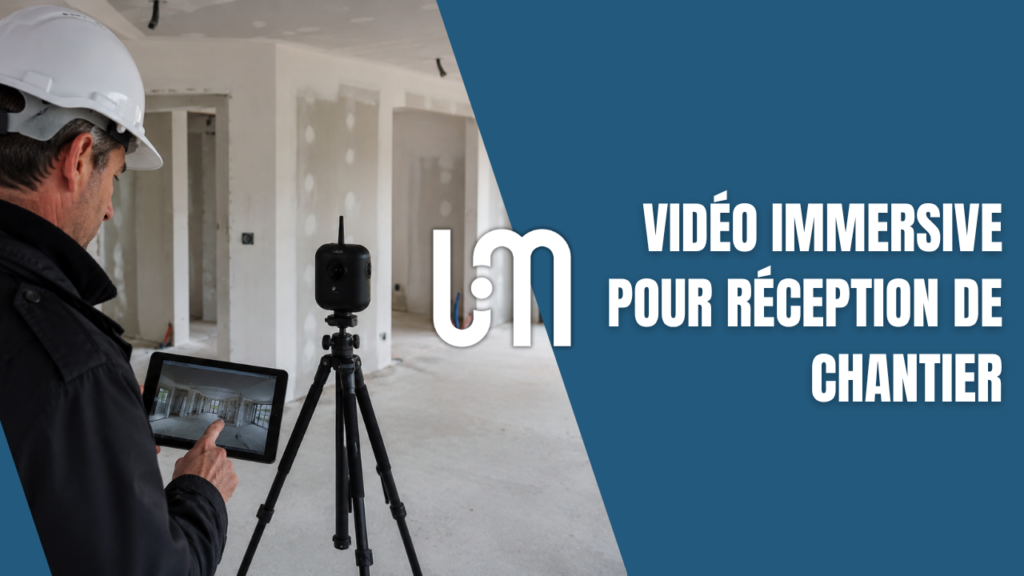 Vidéo immersive 360 réalisée lors d'une réception de chantier à Lyon