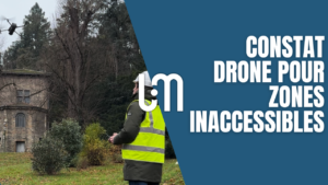 Le drone permet de documenter rapidement et précisément une zone sinistrée ou difficile d'accès